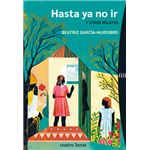Hasta ya no ir y otros relatos