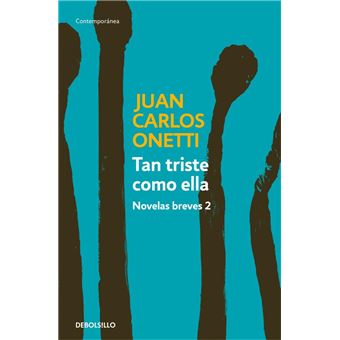 Tan triste como ella. Novelas breves 2