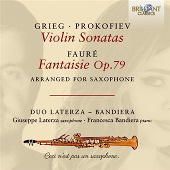 Grieg & Prokofiev: Violin Sonatas, Fauré: Fantaisie Op.79 Arranged for Saxophone - CD