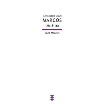 El evangelio según marcos (mc 8-16)