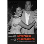 Divertirse En Dictadura