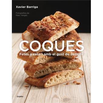 Coques. Fetes a casa i amb el gust de sempre