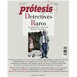 Prótesis. Monográfico Detectives raros