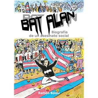Bat alan. biografía de un asesinato social