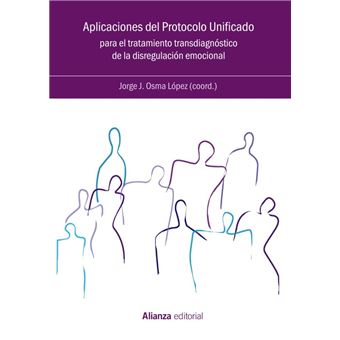 Aplicaciones del Protocolo Unificado para el tratamiento transdiagnóstico de la disregulación emocional