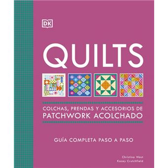 Quilts: Colchas, prendas y accesorios de patchwork acolchado