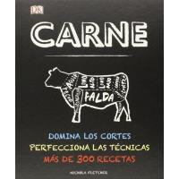 Carne. Domina Los Cortes, Perfecciona Las Técnicas. Más De 300 Recetas