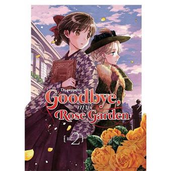 Goodbye, my rose garden 2