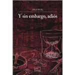 Y Sin Embargo Adios