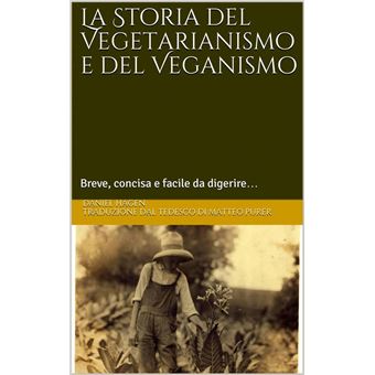 La Storia del Vegetarianismo e del Veganismo - 1
