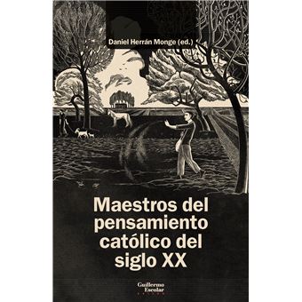 Maestros Del Pensamiento Catolico Del Siglo Xx