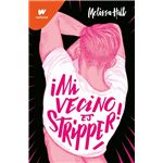¡Mi vecino es stripper!
