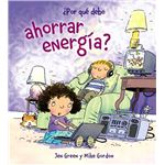 ¿Por qué debo ahorrar energía?