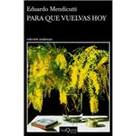 Para que vuelvas hoy