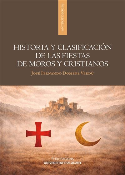 Historia Y Clasificación De Las Fiestas De Moros Y Cristiano