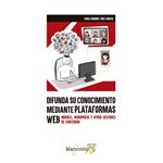 Difunda su conocimiento mediante plataformas web