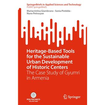 Heritage-Based Tools for the Sustainable Urban Development of Historic Centers - 1