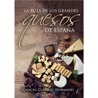La ruta de los grandes quesos de España