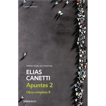 Apuntes II. Obra completa VIII. Elias Canetti