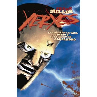 Xerxes nº 03: La caída de la Casa de Darío y el ascenso de Alejandro