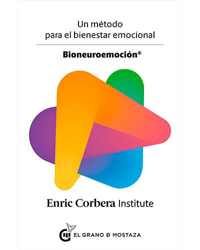 Bioneuroemoción. Un método para el bienestar emocional - -5% en libros |  FNAC