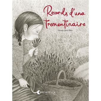Records d''una trementinaire