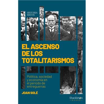 El ascenso de los totalitarismos