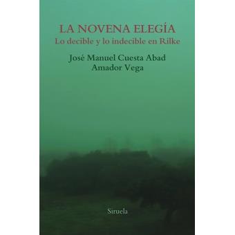 La novena elegía: Lo decible y lo indecible en Rilke