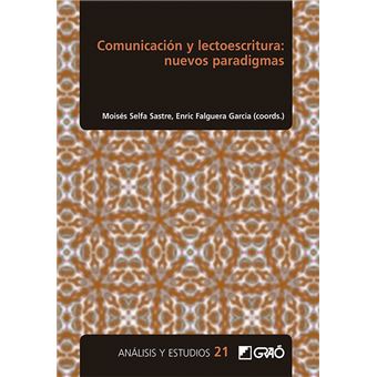Comunicación y lectoescritura: nuevos paradigmas - 1