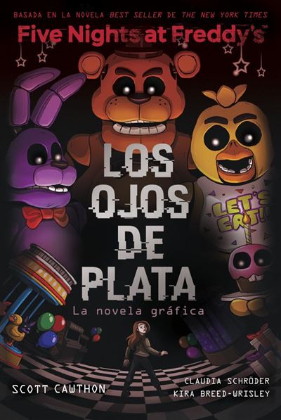 Five Nights At Freddy`s Los Ojos De Plata Novela Grafica Scott