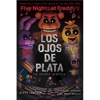 Five Nights At Freddy`s Los Ojos De Plata Novela Grafica
