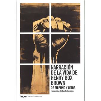 Narracion De La Vida De Henry Box Brown