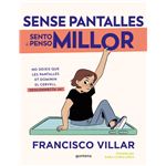 Sense pantalles sento i penso millor