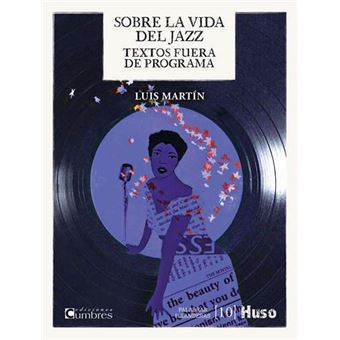 Sobre La Vida Del Jazz