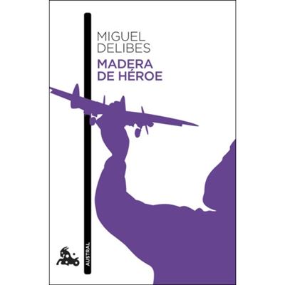 Austral Madera De Héroe
