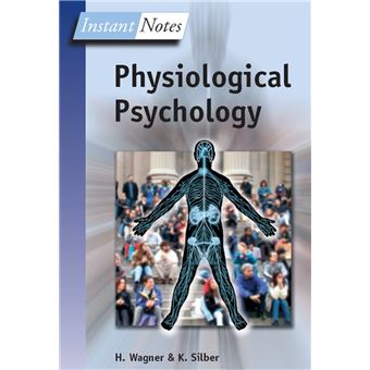 BIOS Instant Notes in Physiological Psychology - 1