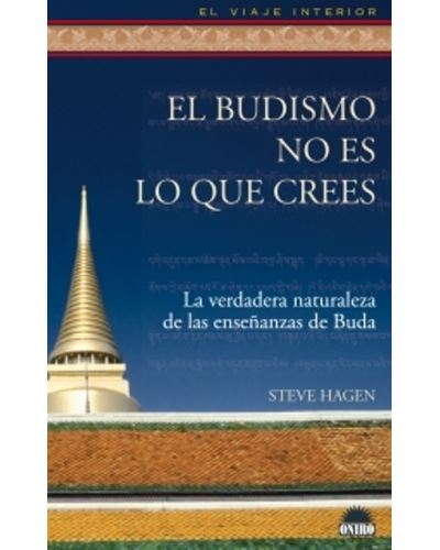 El Budismo No Es Lo Que Crees