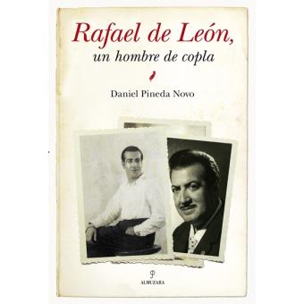 Rafael de leon. un hombre de copla