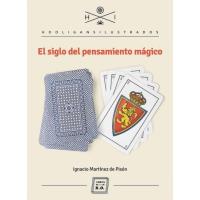 El Siglo Del Pensamiento Mágico