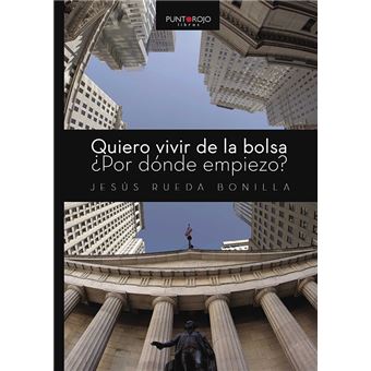 Quiero vivir de la bolsa - ¿Por dónde empiezo? - 1