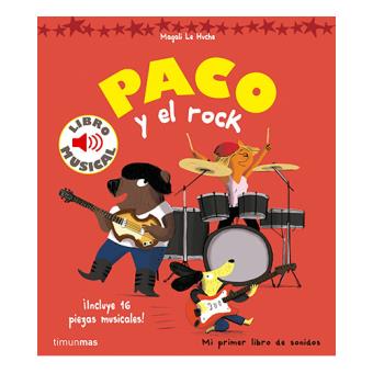 Libros con sonido Paco y el rock Libro musical