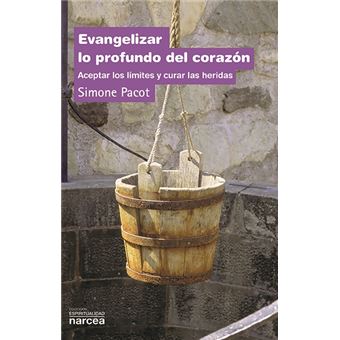 Evangelizar lo profundo del corazón