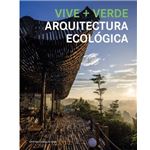 Vive+Verde Arquitectura Ecologica