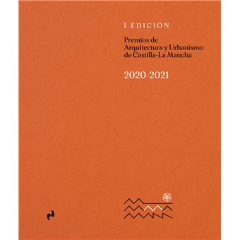 I Edición Premios De Arqutiectura Y Urbanismo De Castilla La