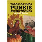 Todos Los Hijos Punkis Que No Tuvimos