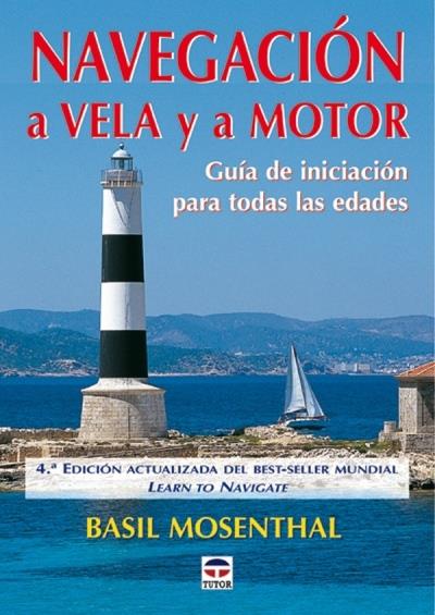 Ediciones Tutor, S.a. Navegación A Vela Y Motor