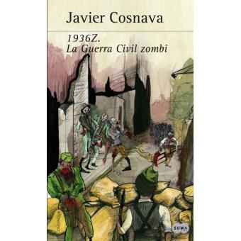 1936 Z. La Guerra Civil Zombie