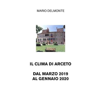 Il clima di Arceto dal marzo 2019 al gennaio 2020 - 1