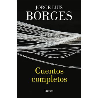 Cuentos Completos de Jorge Luis Borges