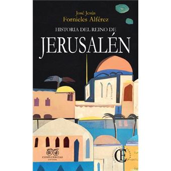 Historia del Reino de Jerusalén 